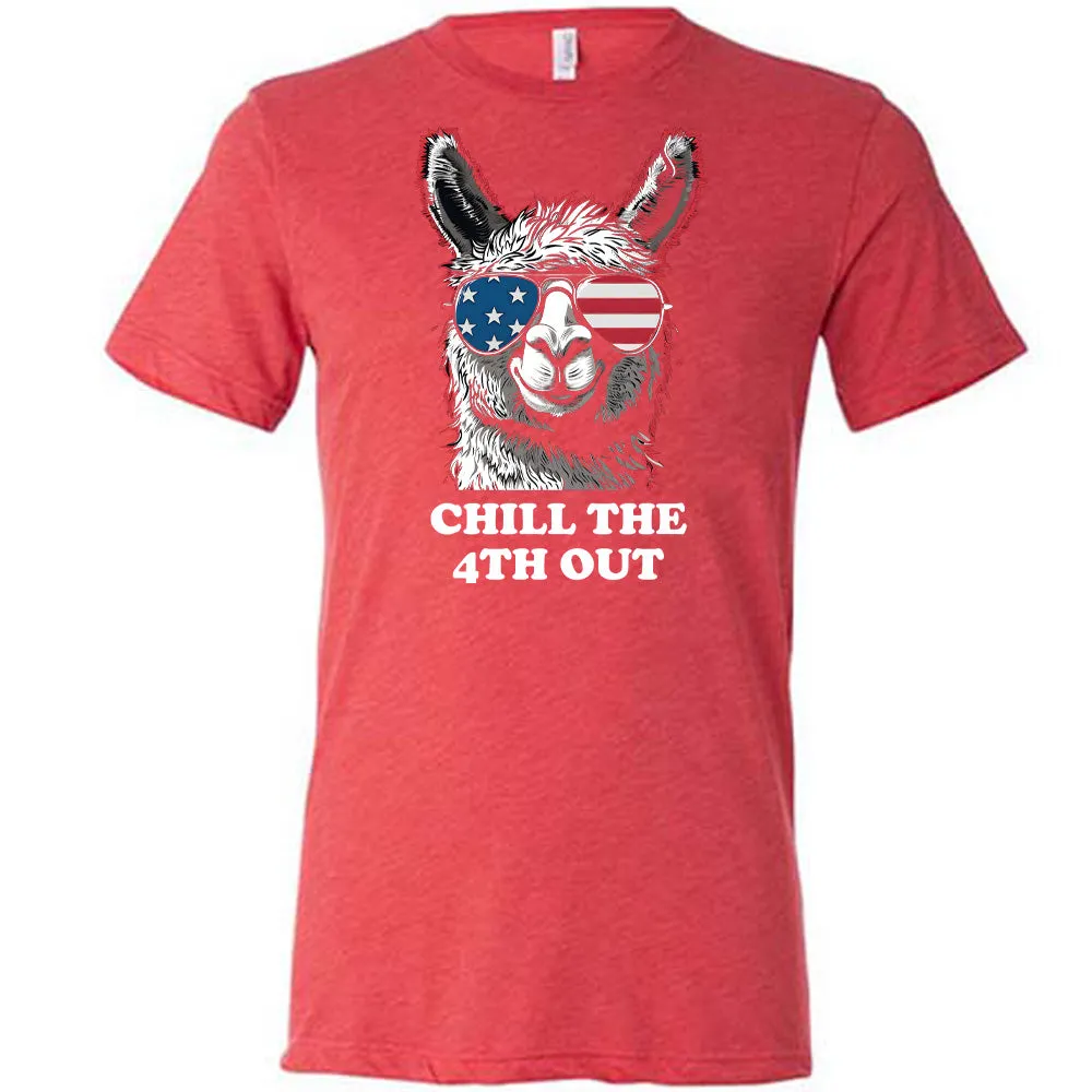 Chill The 4th Out Llama Shirt Unisex