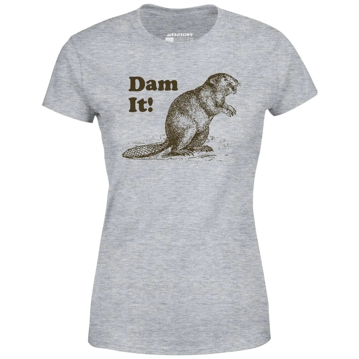 Dam It! - Women's T-Shirt