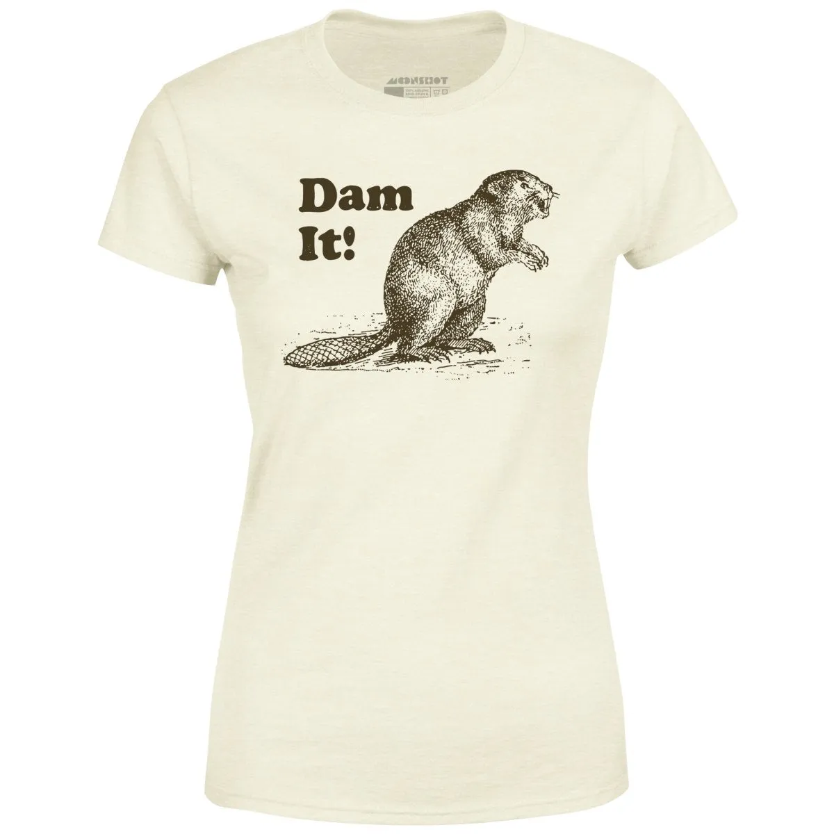 Dam It! - Women's T-Shirt