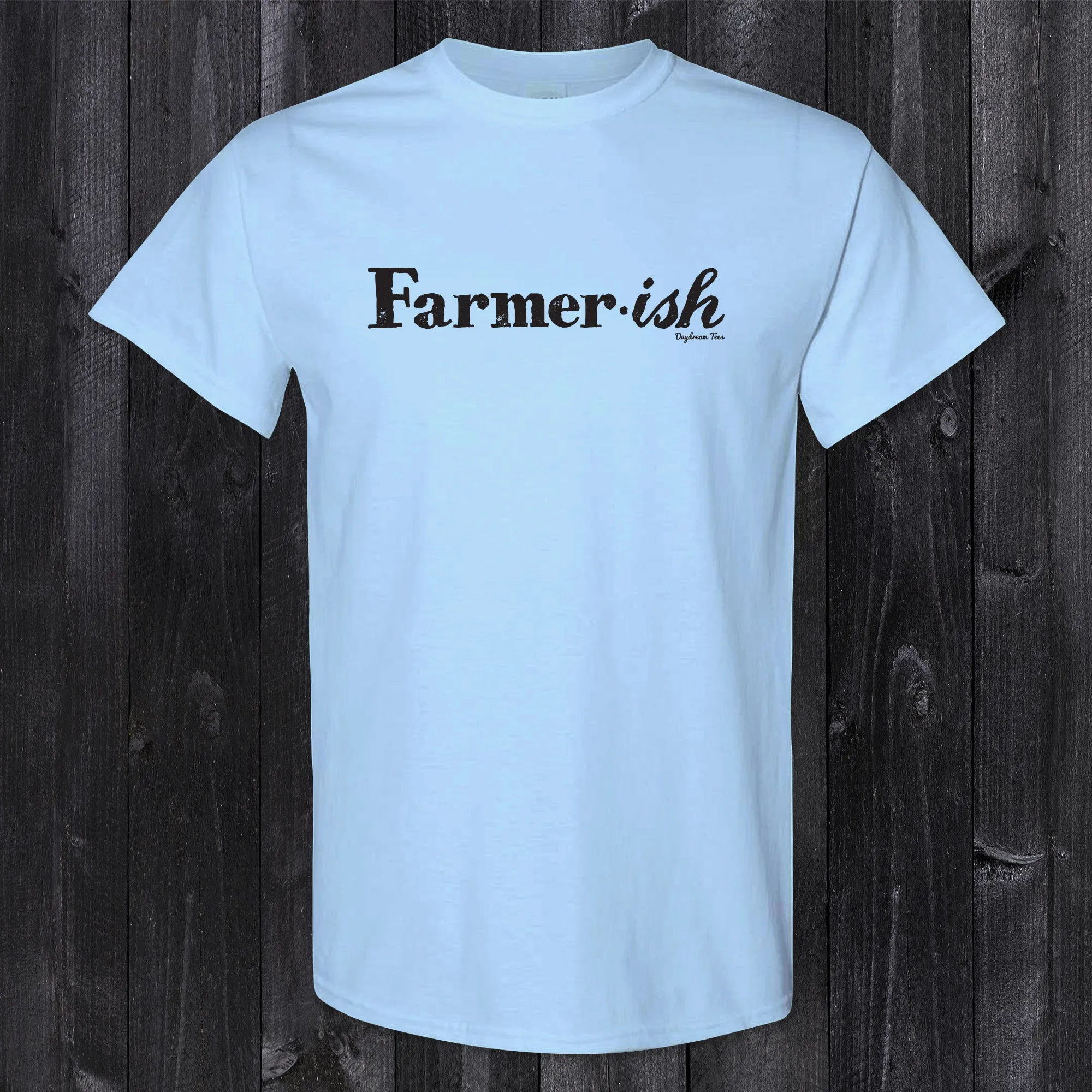 Daydream Tees Farmer-ish