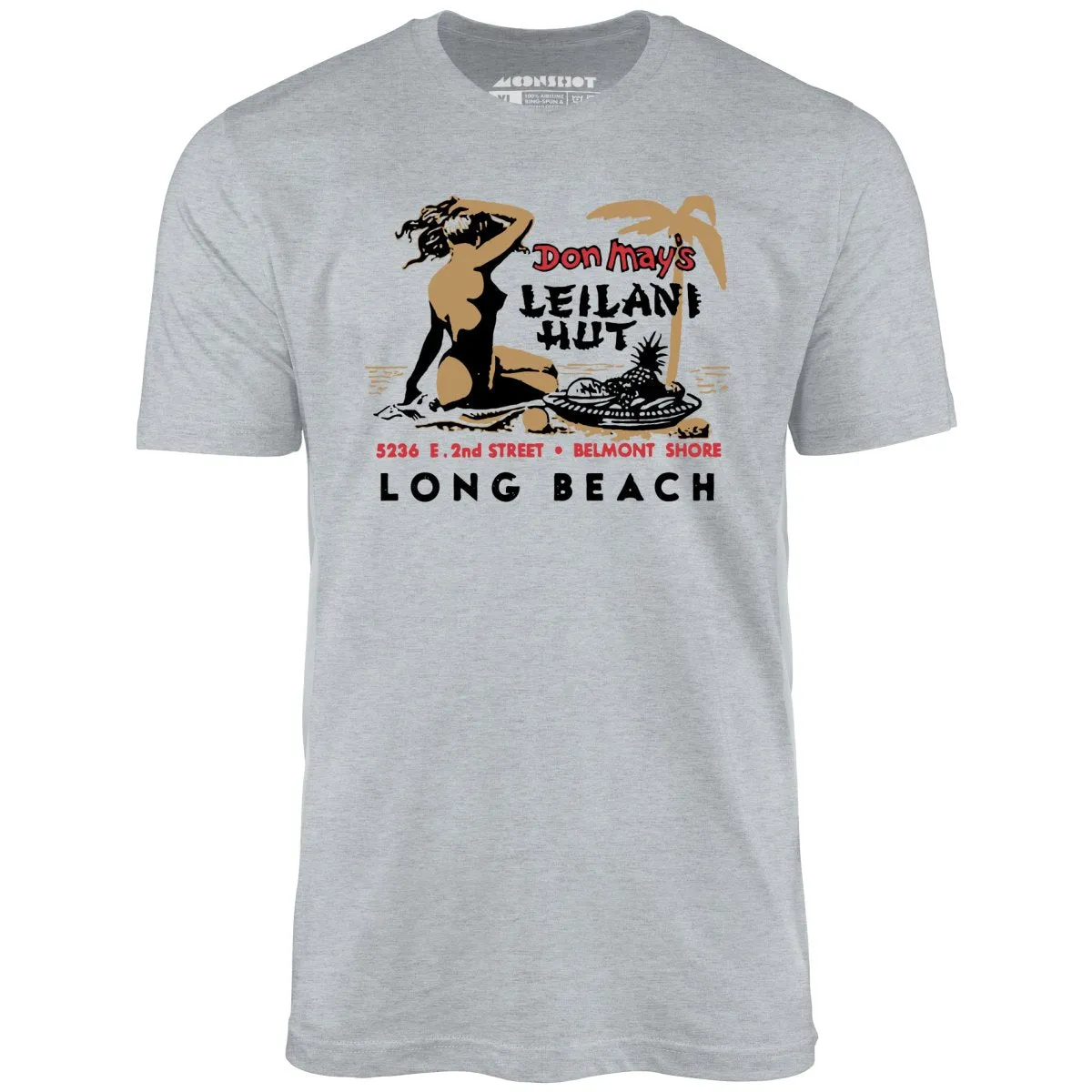 Don May's Leilani Hut - Belmont Shore, CA - Vintage Tiki Bar - Unisex T-Shirt