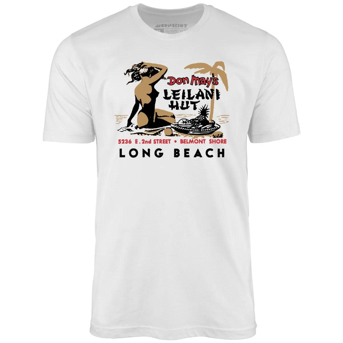 Don May's Leilani Hut - Belmont Shore, CA - Vintage Tiki Bar - Unisex T-Shirt