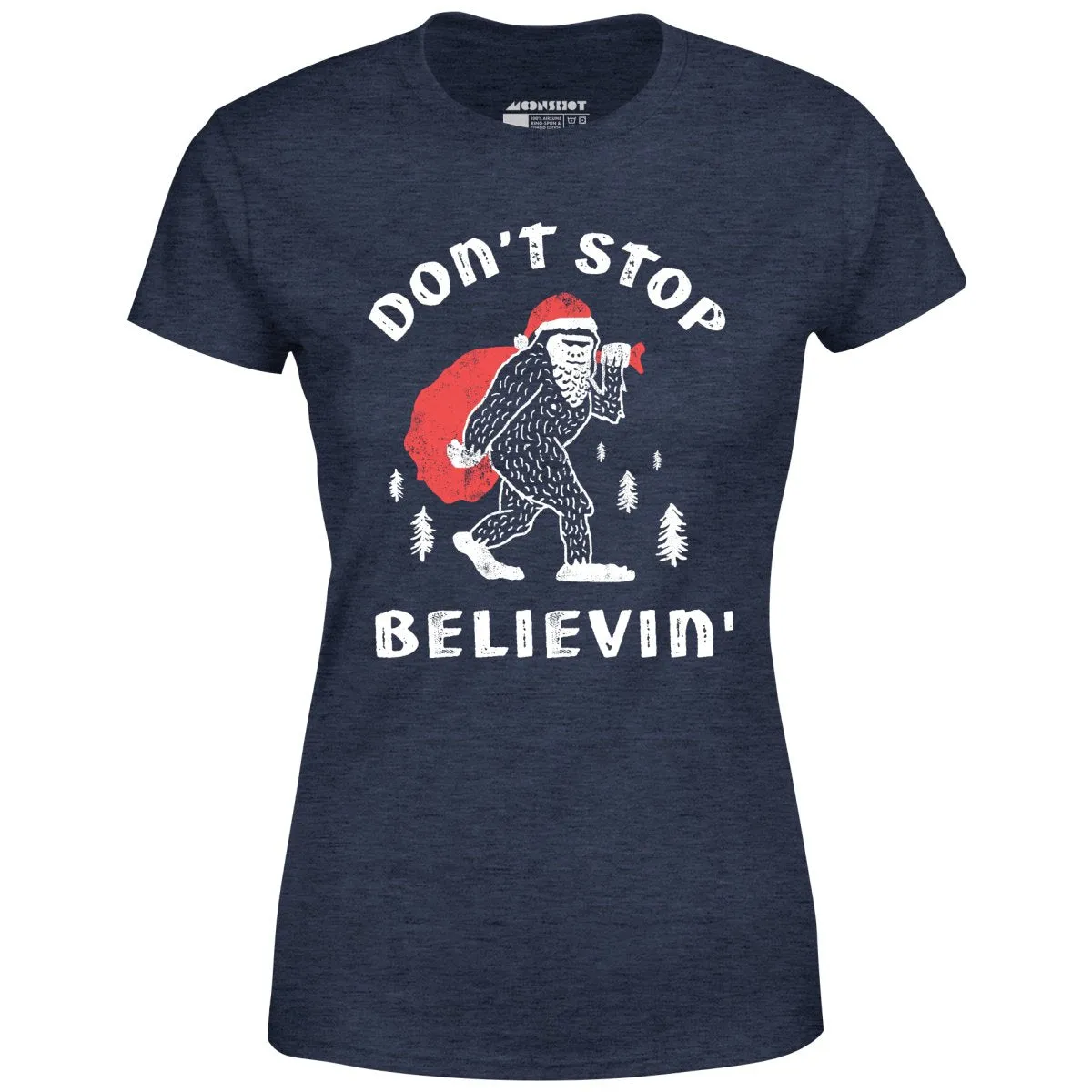 Don't Stop Believin' - Women's T-Shirt