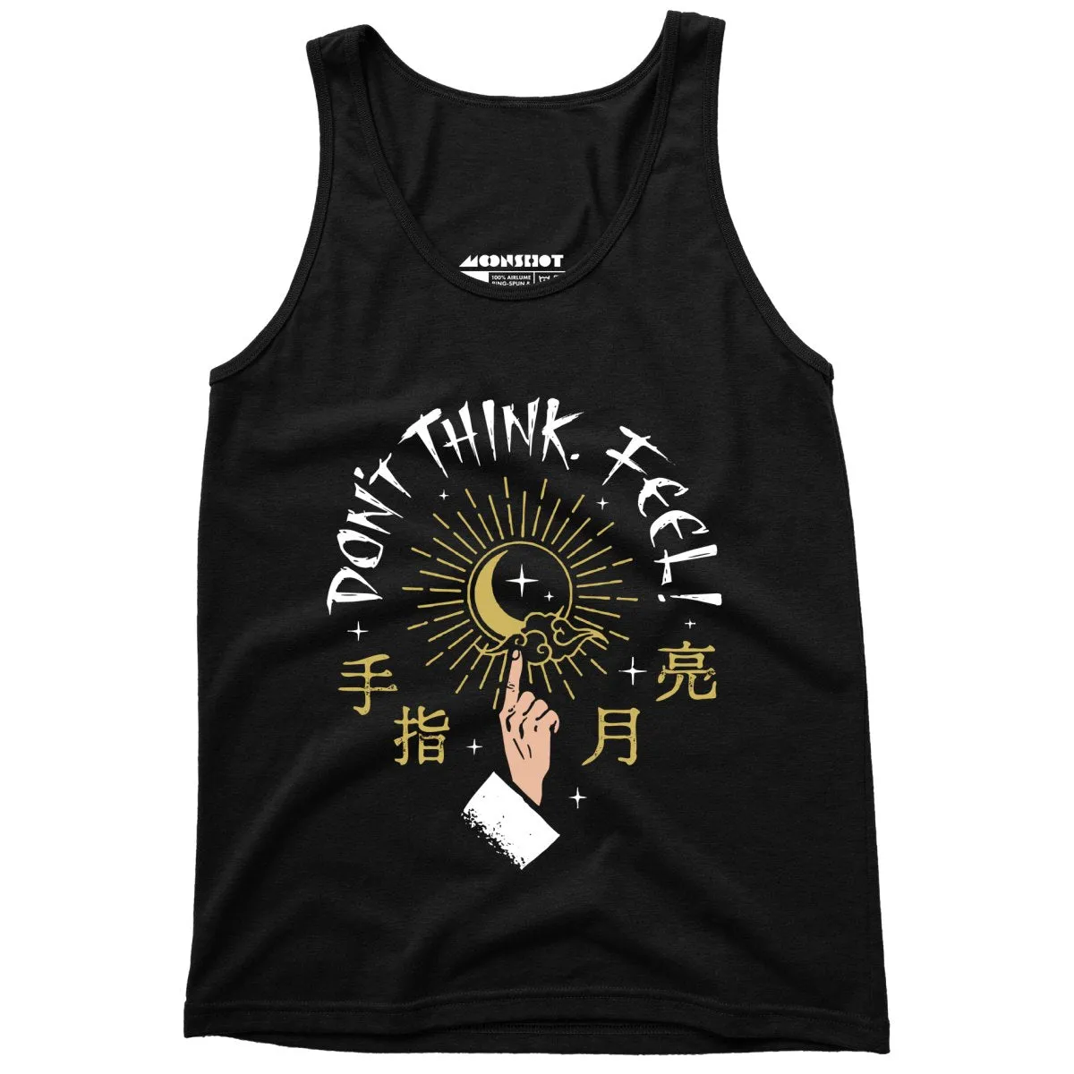 Don't Think, Feel! - Unisex Tank Top