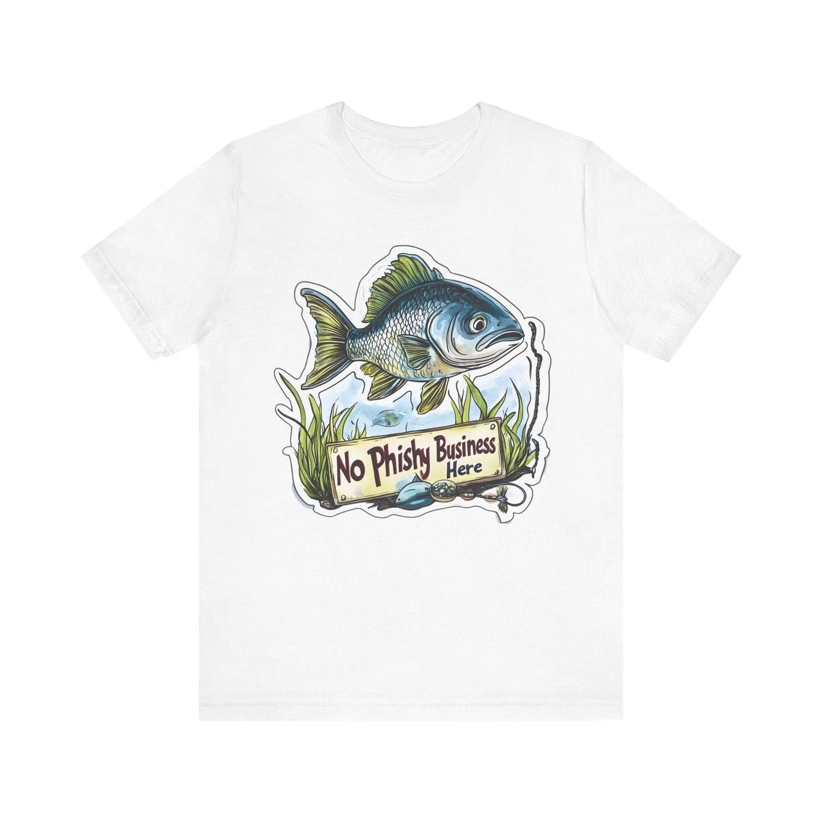 Fishing No Phishy Business T Shirt