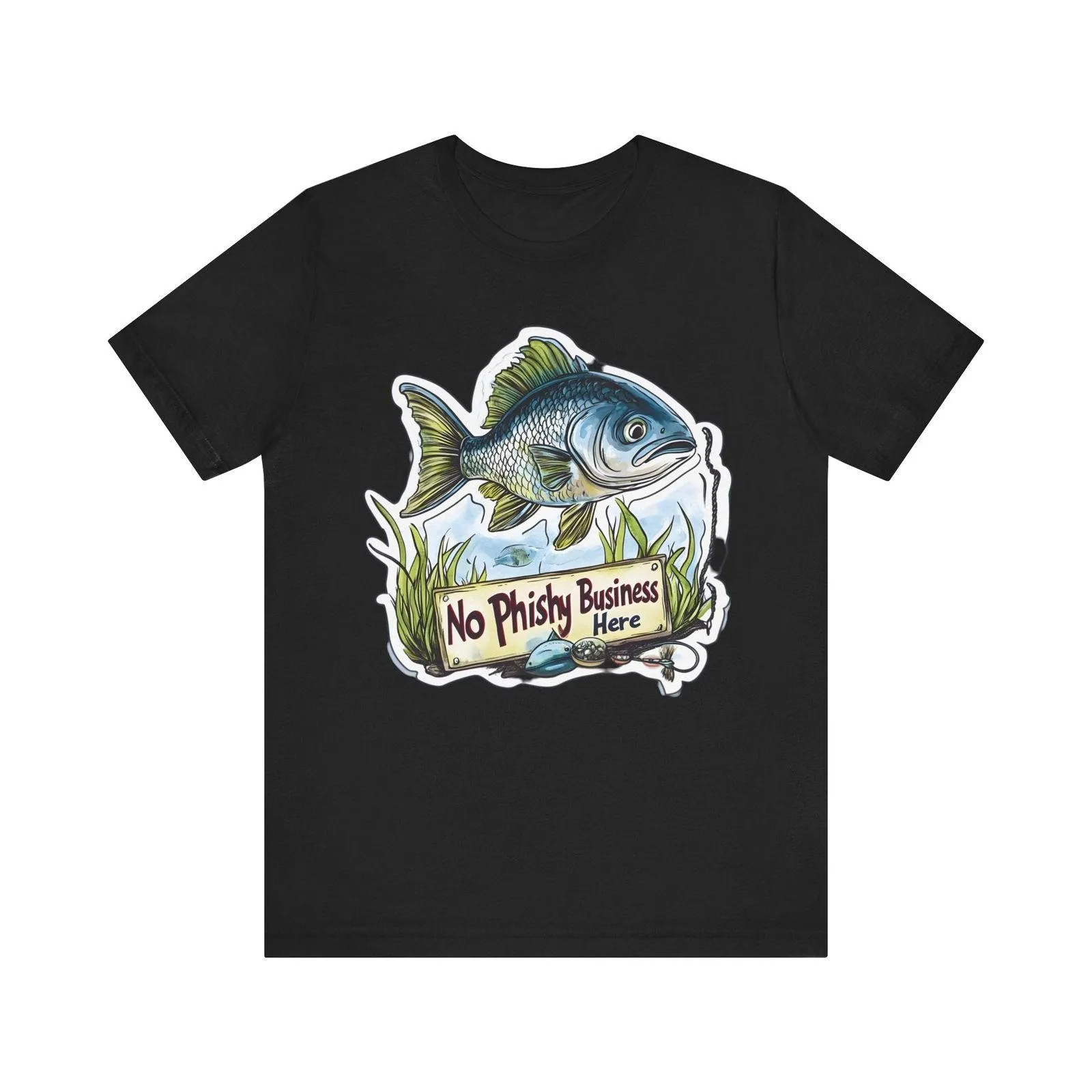 Fishing No Phishy Business T Shirt