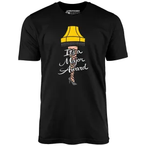 It's a Major Award - Unisex T-Shirt