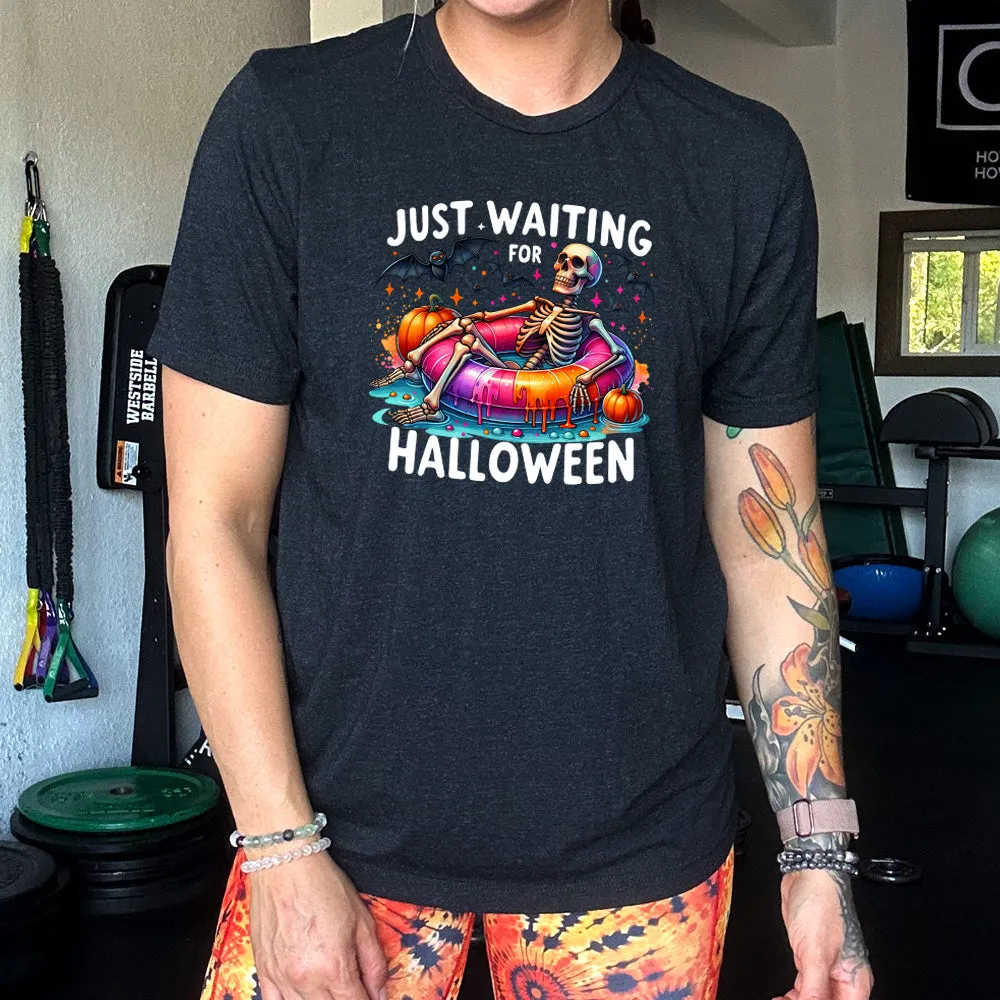 Just Waiting For Halloween Shirt Unisex