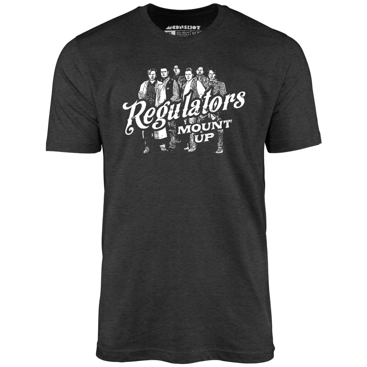 Regulators Mount Up - Unisex T-Shirt