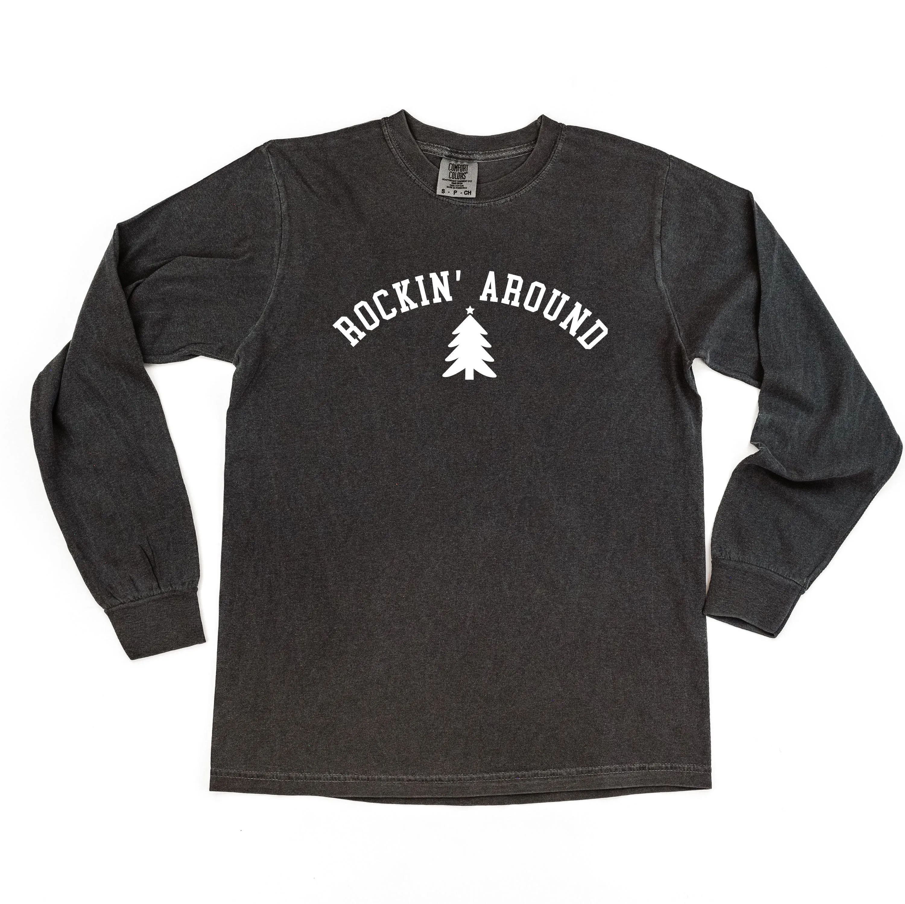 Rockin' Around - LONG SLEEVE Comfort Colors Tee