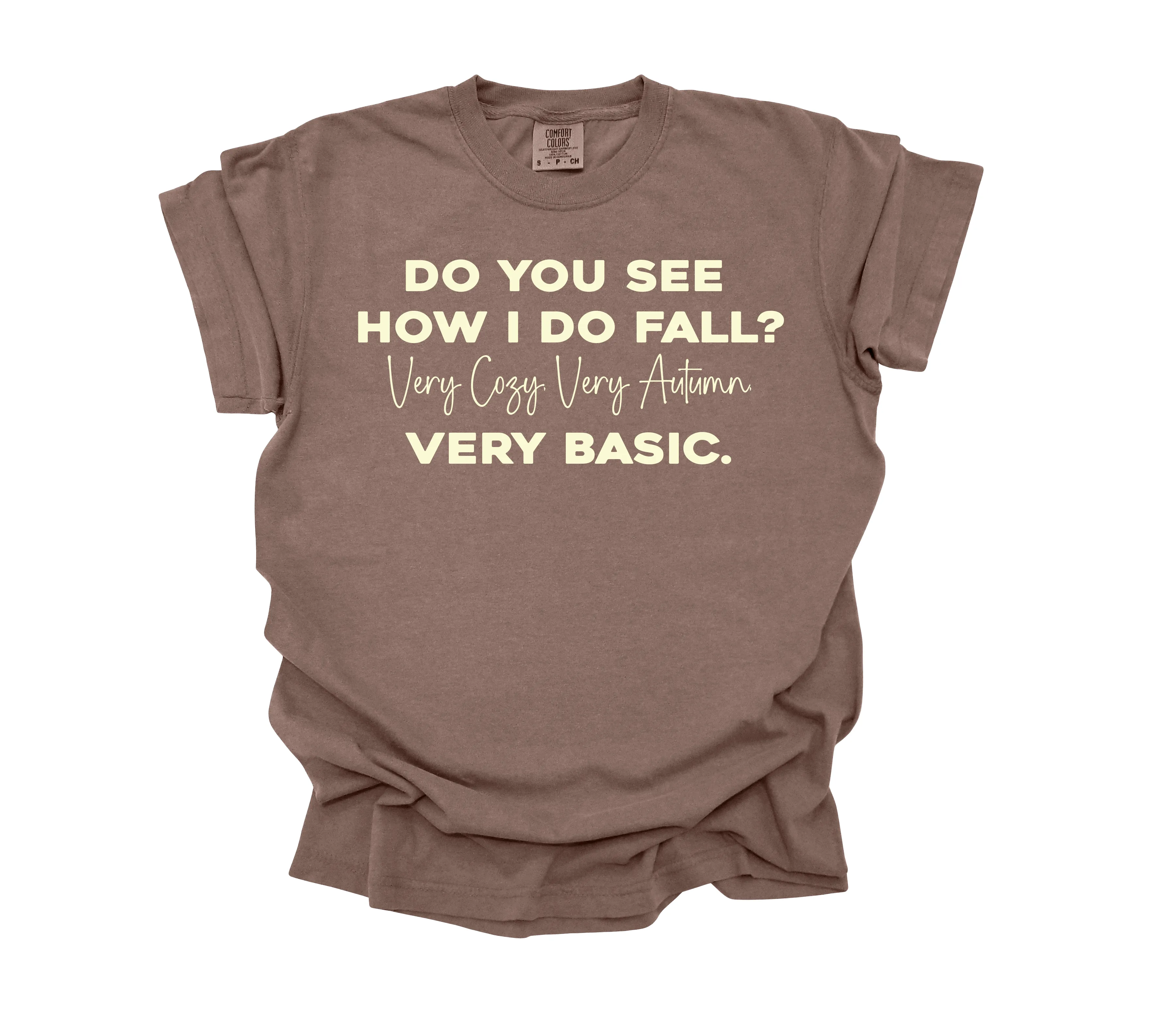 See How I Do Fall? - Adult Graphic Comfort Colors T-shirt