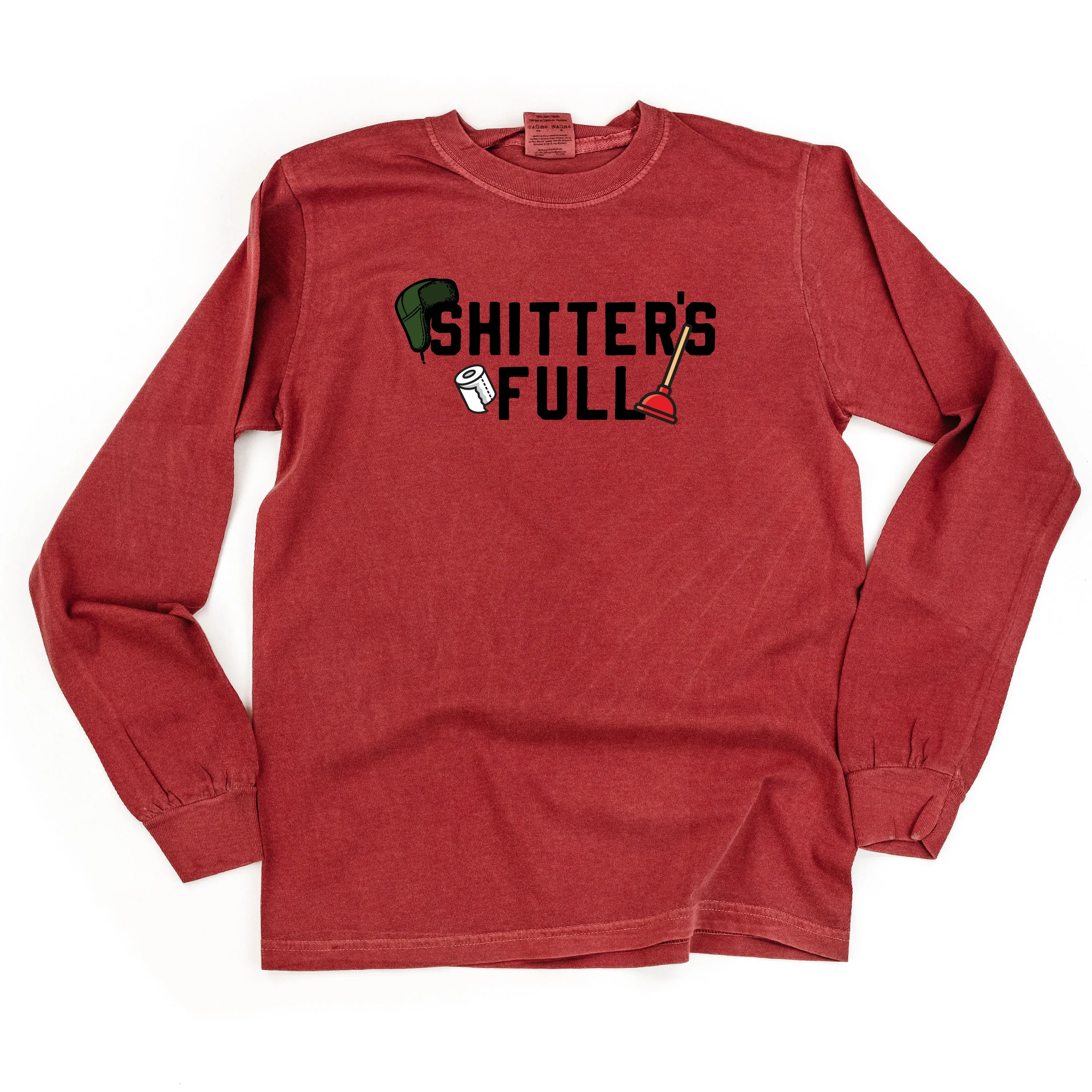 Shitter's Full - LONG SLEEVE Comfort Colors Tee