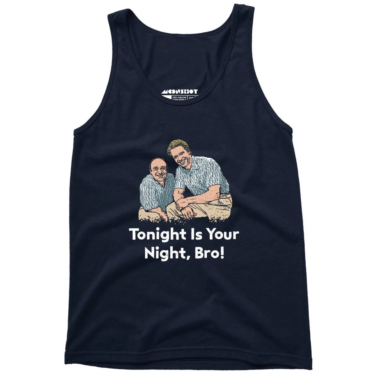 Tonight is Your Night, Bro! - Unisex Tank Top