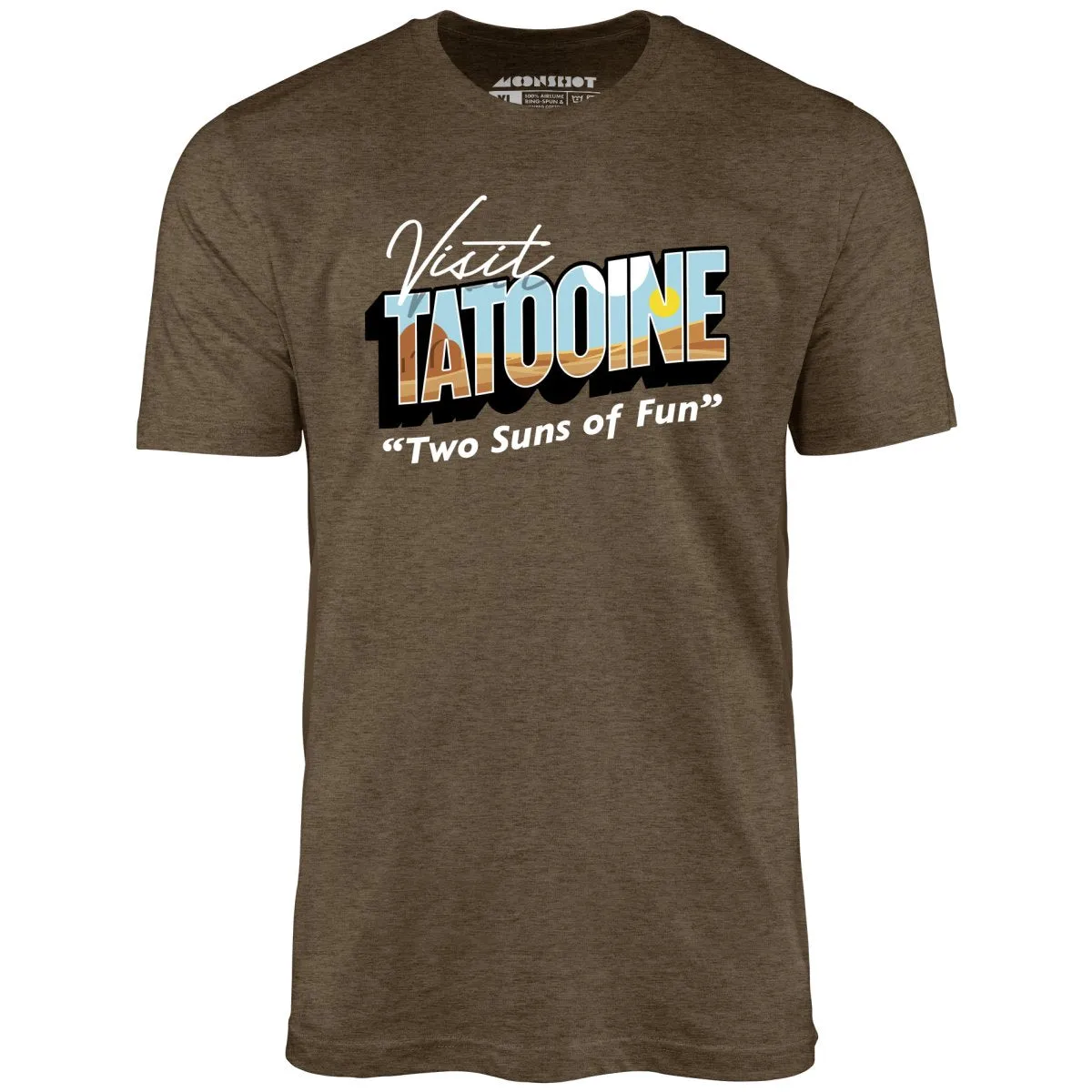 Visit Tatooine - Two Suns of Fun - Unisex T-Shirt