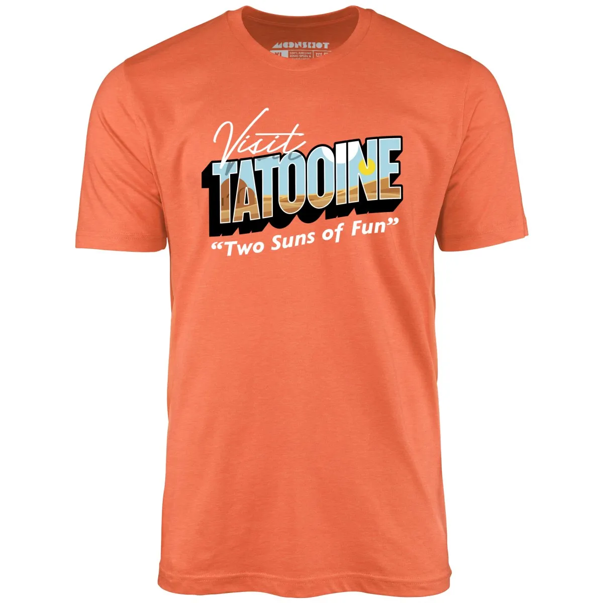 Visit Tatooine - Two Suns of Fun - Unisex T-Shirt