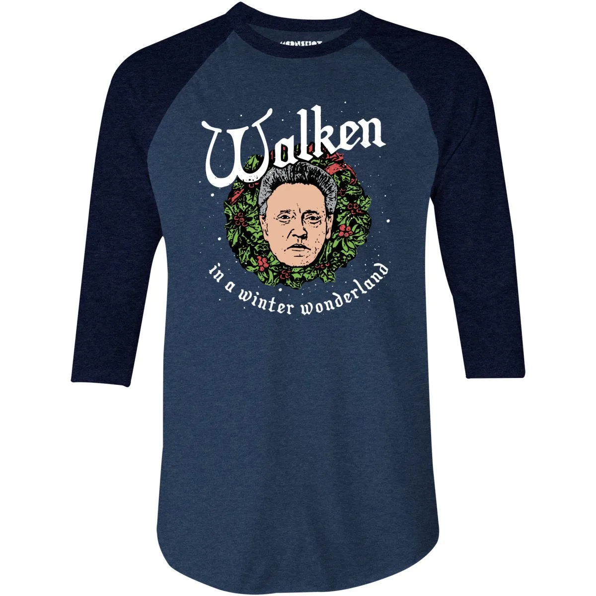 Walken in a Winter Wonderland - 3/4 Sleeve Raglan T-Shirt