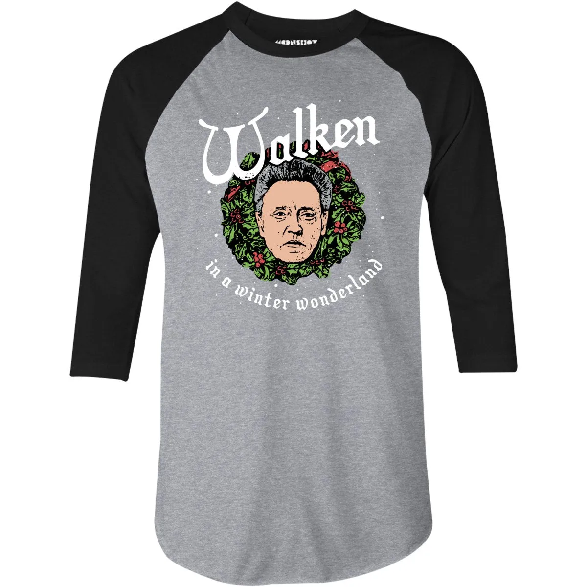 Walken in a Winter Wonderland - 3/4 Sleeve Raglan T-Shirt