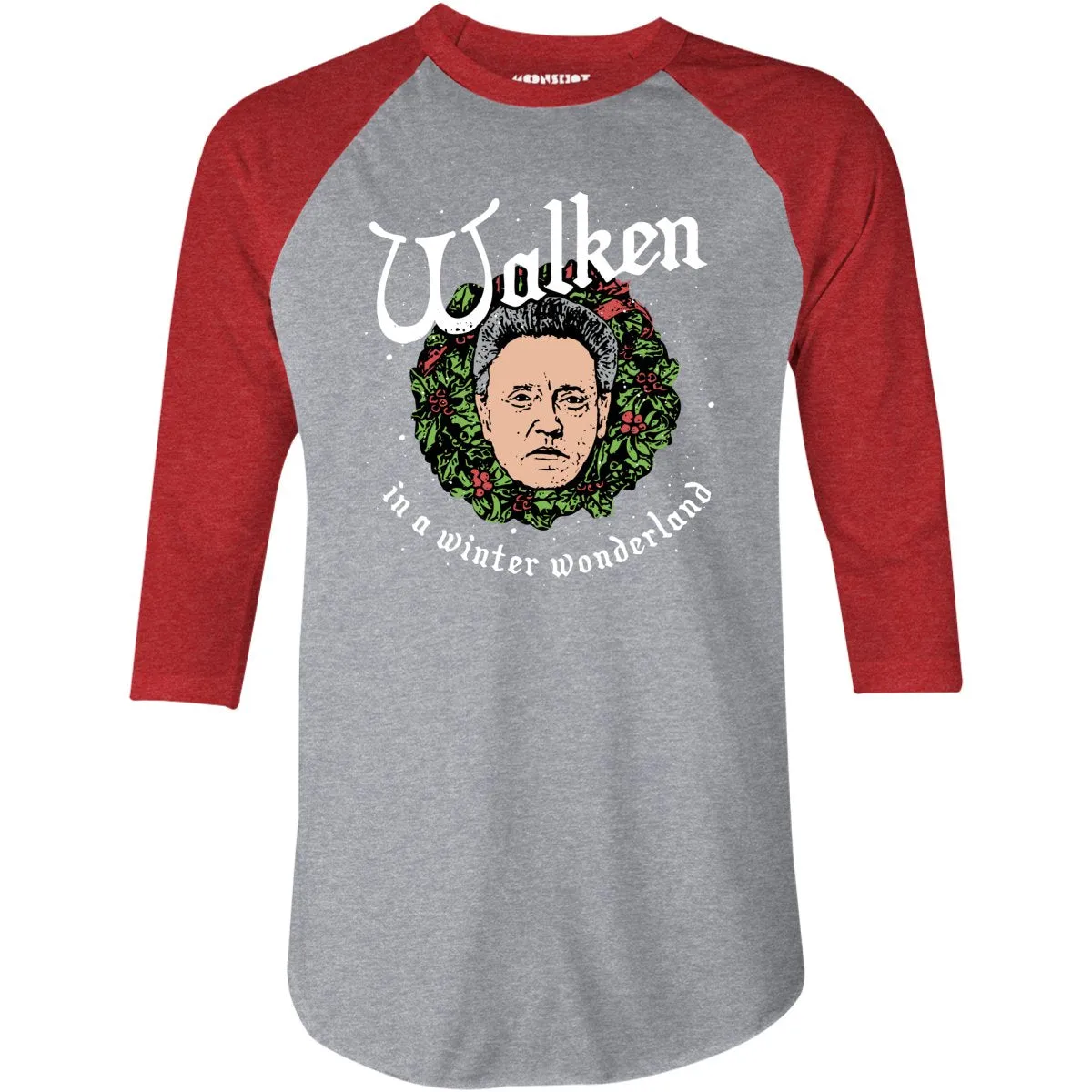 Walken in a Winter Wonderland - 3/4 Sleeve Raglan T-Shirt