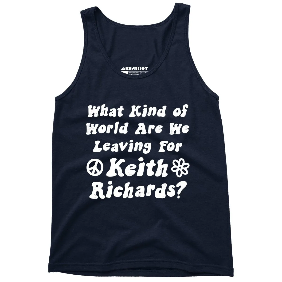 What Kind of World Are We Leaving for Keith Richards? - Unisex Tank Top